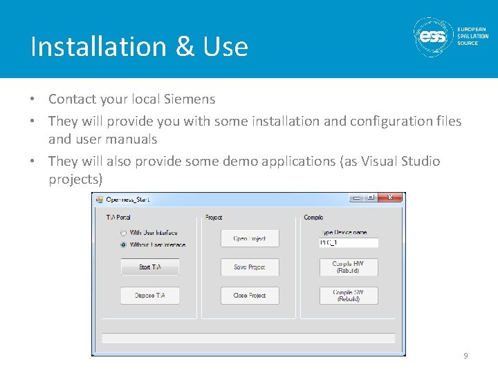 Installation & Use • Contact your local Siemens • They will provide you with