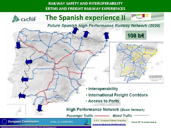 RAILWAY SAFETY AND INTEROPERABILITY ERTMS AND FREIGHT RAILWAY EXPERIENCES The Spanish experience II Sofia,