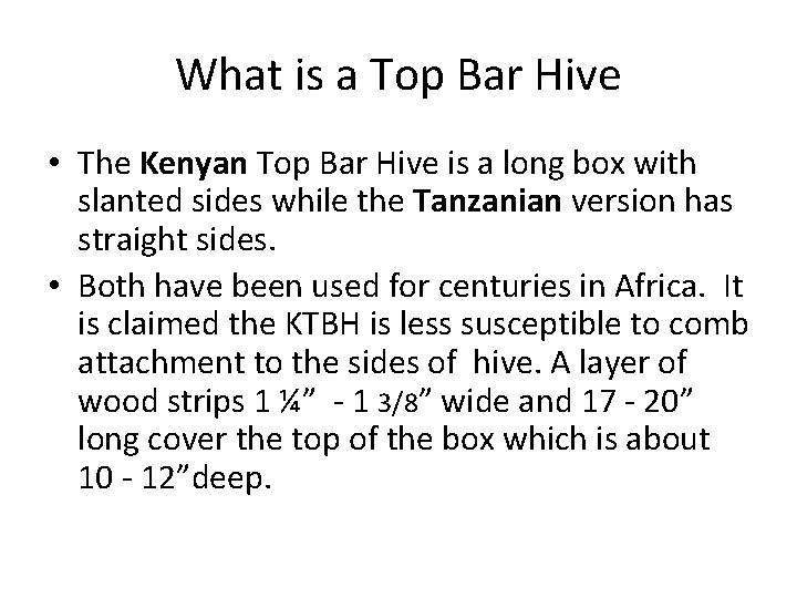 What is a Top Bar Hive • The Kenyan Top Bar Hive is a