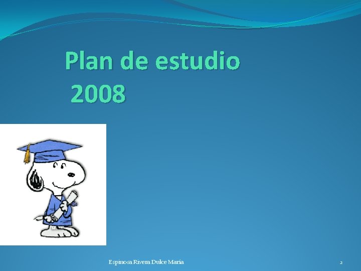 Plan de estudio 2008 Espinosa Rivera Dulce María 2 