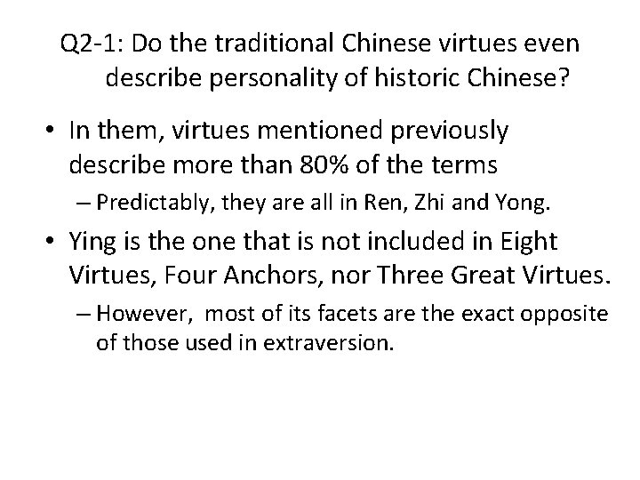 Q 2 -1: Do the traditional Chinese virtues even describe personality of historic Chinese?