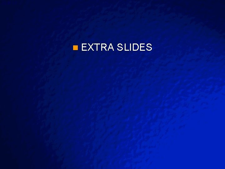 Slide 35 © 2003 By Default! n EXTRA SLIDES A Free sample background from