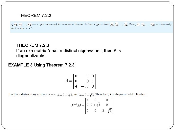 THEOREM 7. 2. 2 THEOREM 7. 2. 3 If an nxn matrix A has