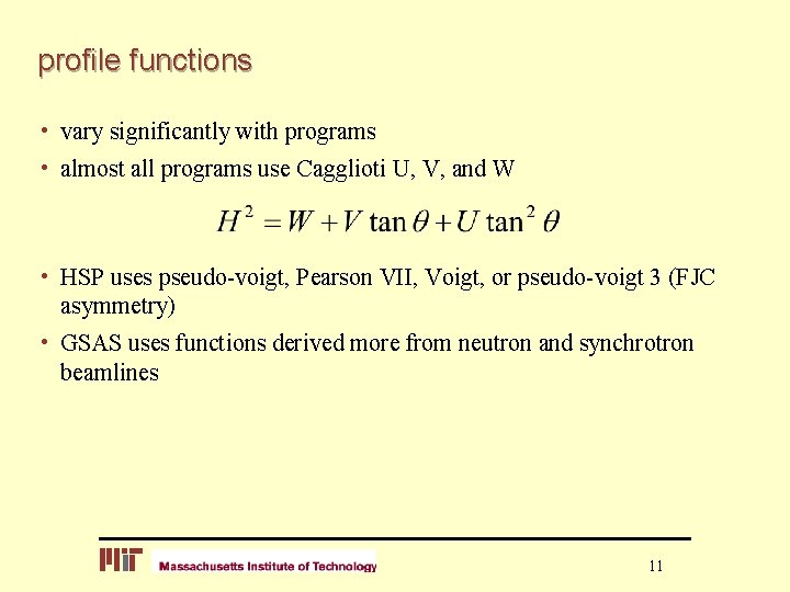 profile functions • vary significantly with programs • almost all programs use Cagglioti U,