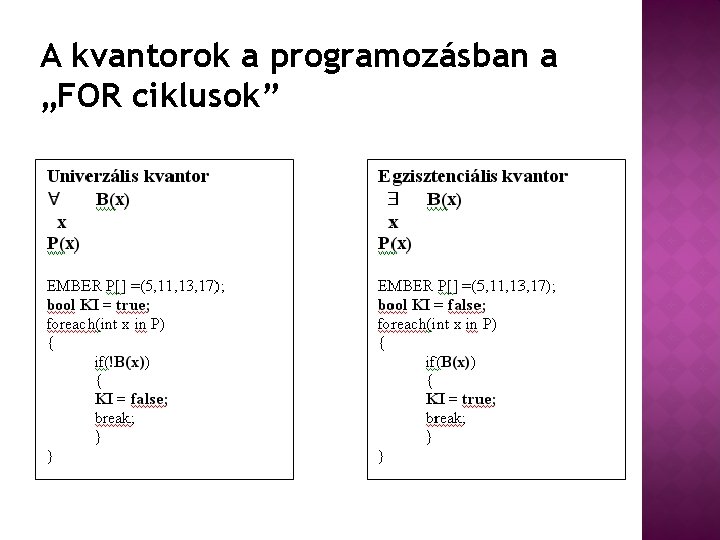 A kvantorok a programozásban a „FOR ciklusok” 