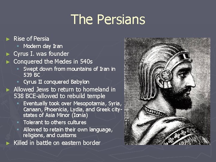 The Persians ► Rise of Persia § Modern day Iran Cyrus I. was founder