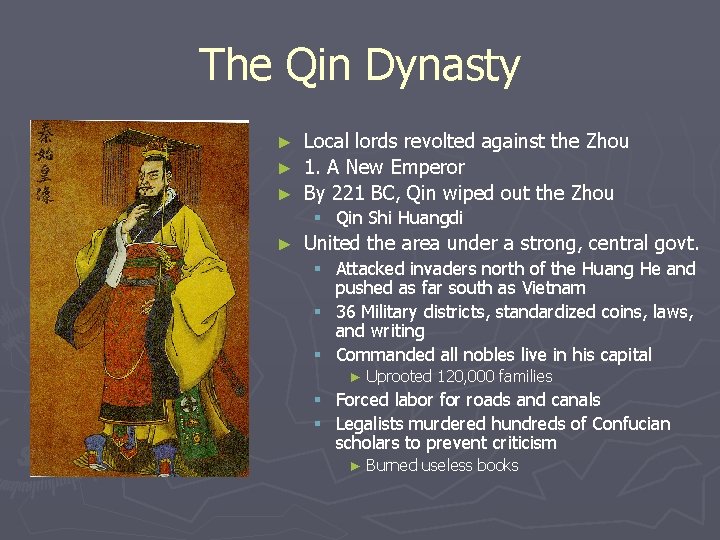 The Qin Dynasty Local lords revolted against the Zhou ► 1. A New Emperor