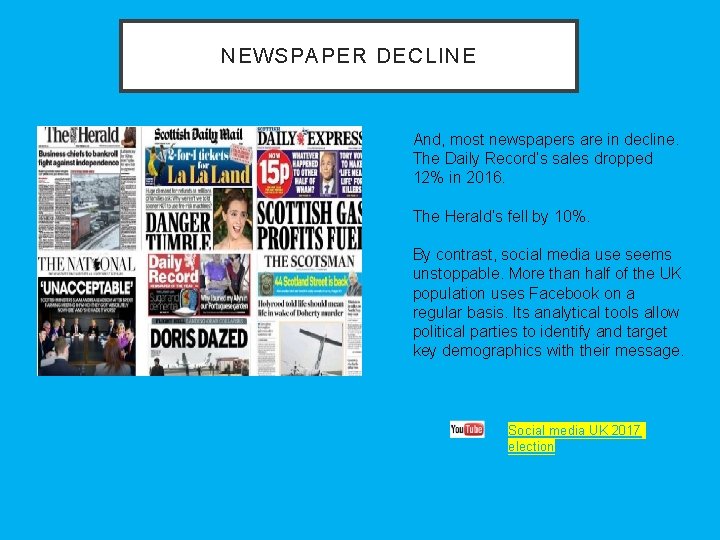 NEWSPAPER DECLINE And, most newspapers are in decline. The Daily Record’s sales dropped 12%