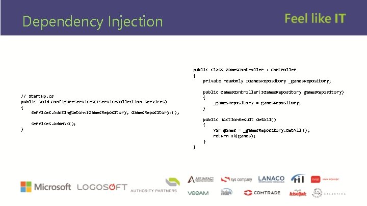 Dependency Injection public class Games. Controller : Controller { private readonly IGames. Repository _games.