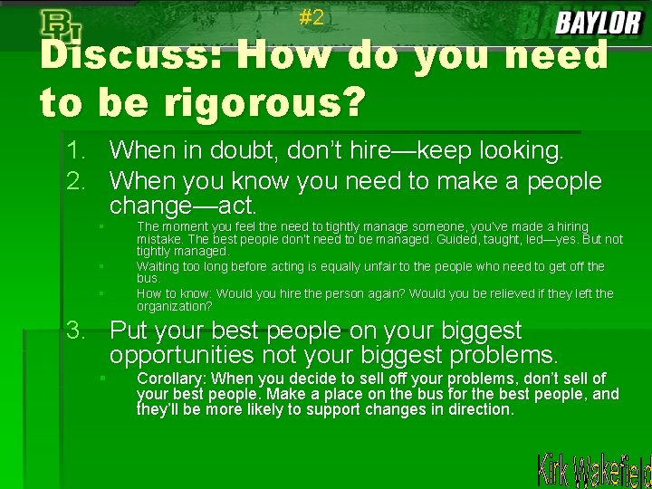 #2 Discuss: How do you need to be rigorous? 1. When in doubt, don’t