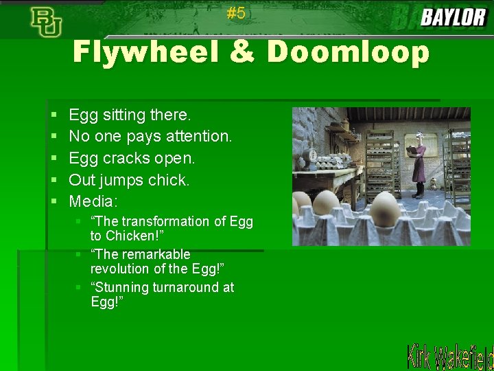 #5 Flywheel & Doomloop § § § Egg sitting there. No one pays attention.