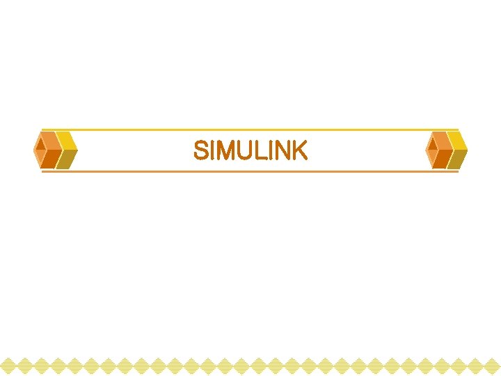 SIMULINK 