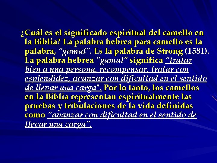 ¿Cuál es el significado espiritual del camello en la Biblia? La palabra hebrea para