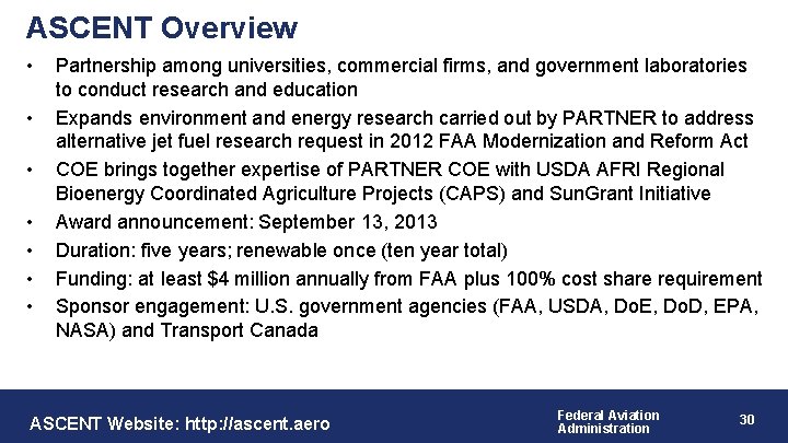 ASCENT Overview • • Overview of Award Partnership among universities, commercial firms, and government