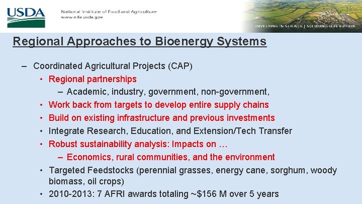 Regional Approaches to Bioenergy Systems – Coordinated Agricultural Projects (CAP) • Regional partnerships –