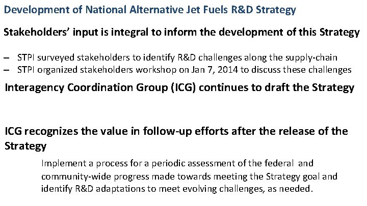 Development of National Alternative Jet Fuels R&D Strategy Stakeholders’ input is integral to inform