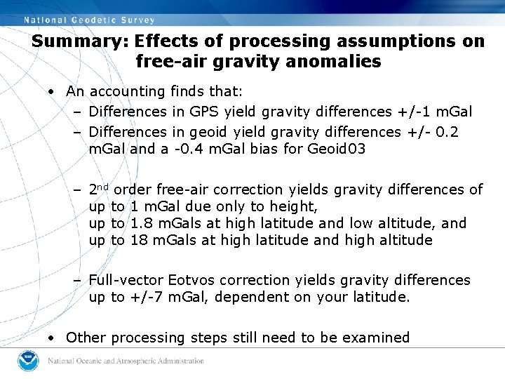 Summary: Effects of processing assumptions on free-air gravity anomalies • An accounting finds that: