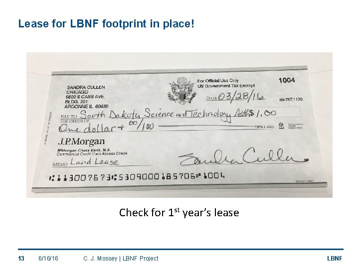 Lease for LBNF footprint in place! Check for 1 st year’s lease 13 6/16/16