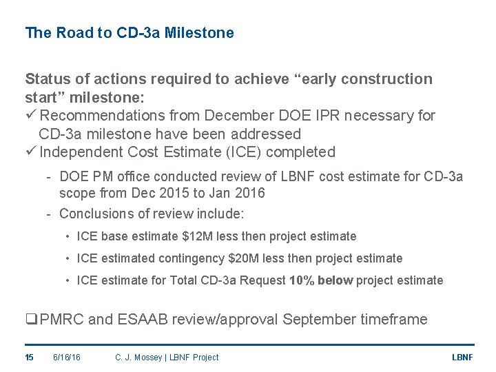 The Road to CD-3 a Milestone Status of actions required to achieve “early construction
