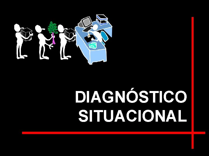 DIAGNÓSTICO SITUACIONAL 