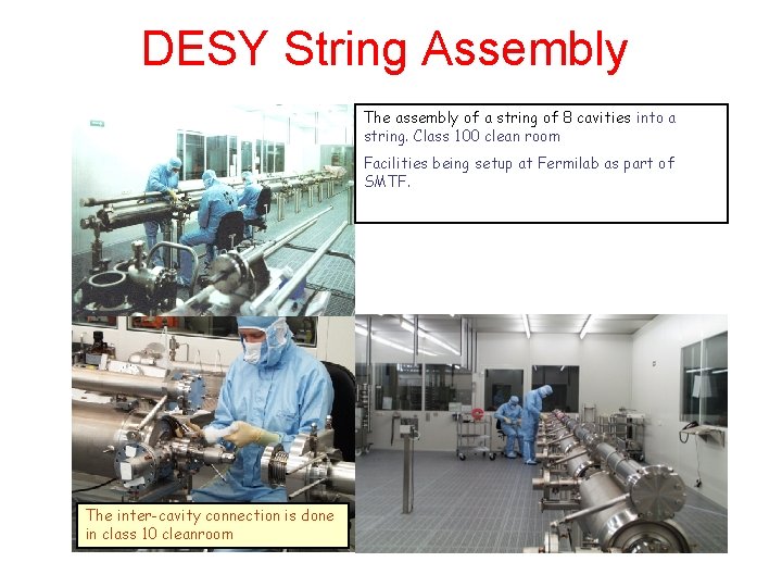 DESY String Assembly The assembly of a string of 8 cavities into a string.