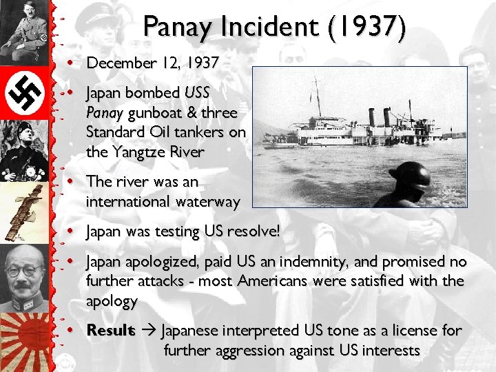 Panay Incident (1937) • December 12, 1937 • Japan bombed USS Panay gunboat &