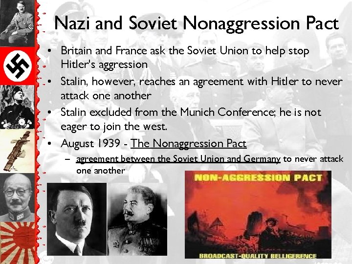 Nazi and Soviet Nonaggression Pact • Britain and France ask the Soviet Union to
