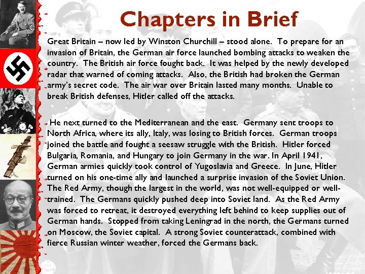 Chapters in Brief Great Britain – now led by Winston Churchill – stood alone.