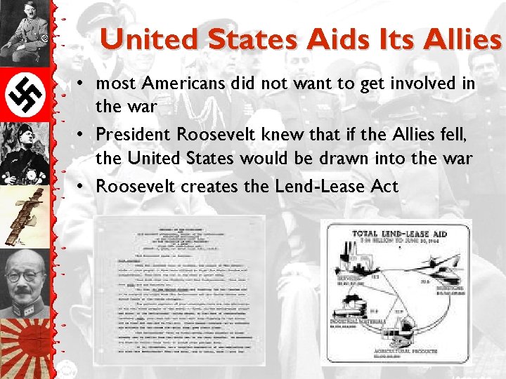 United States Aids Its Allies • most Americans did not want to get involved