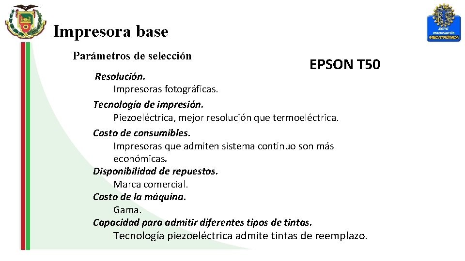 Impresora base Parámetros de selección EPSON T 50 Resolución. Impresoras fotográficas. Tecnología de impresión.