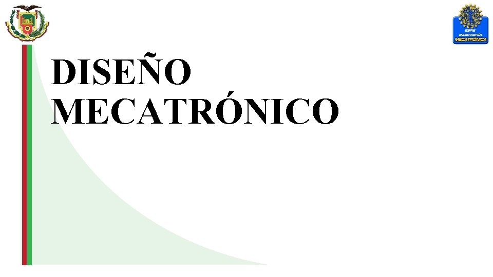 DISEÑO MECATRÓNICO 