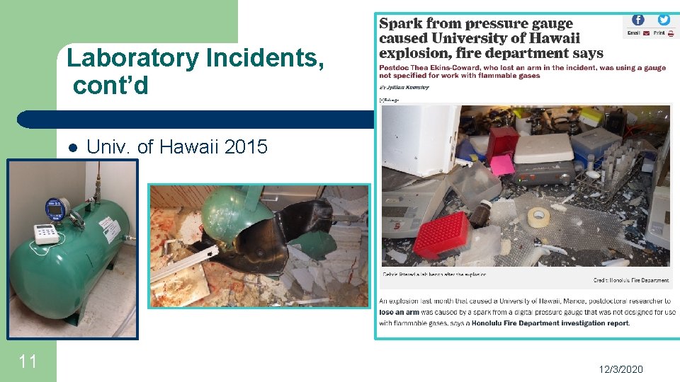 Laboratory Incidents, cont’d l 11 Univ. of Hawaii 2015 12/3/2020 