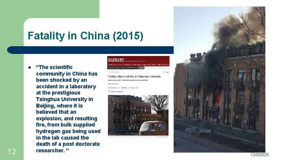 Fatality in China (2015) l 12 “The scientific community in China has been shocked