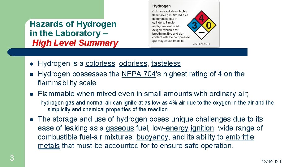 Hazards of Hydrogen in the Laboratory – High Level Summary l l l Hydrogen