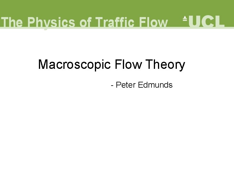 Macroscopic Flow Theory - Peter Edmunds 