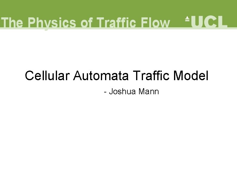 Cellular Automata Traffic Model - Joshua Mann 