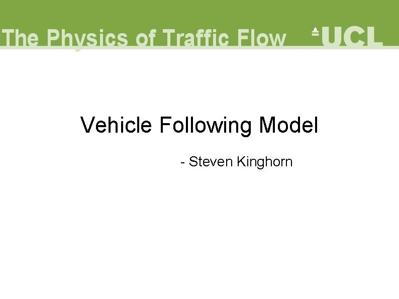 Vehicle Following Model - Steven Kinghorn 