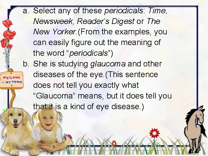 a. Select any of these periodicals: Time, Newsweek, Reader’s Digest or The New Yorker.