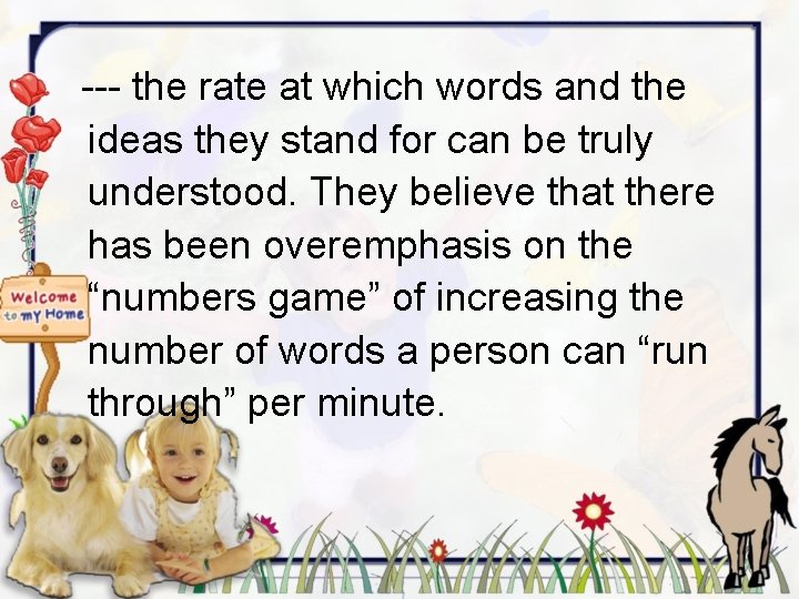 --- the rate at which words and the ideas they stand for can be