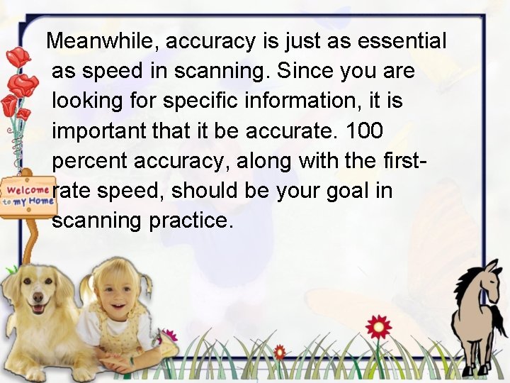 Meanwhile, accuracy is just as essential as speed in scanning. Since you are looking
