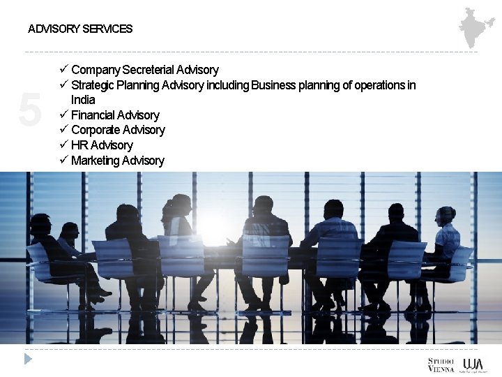 ADVISORY SERVICES 5 ü Company Secreterial Advisory ü Strategic Planning Advisory including Business planning