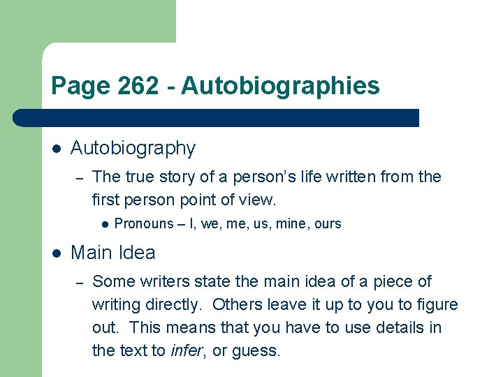 Page 262 - Autobiographies l Autobiography – The true story of a person’s life
