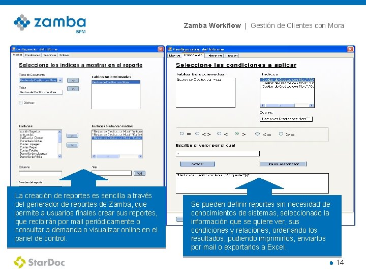 Zamba Workflow | Gestión de Clientes con Mora La creación de reportes es sencilla