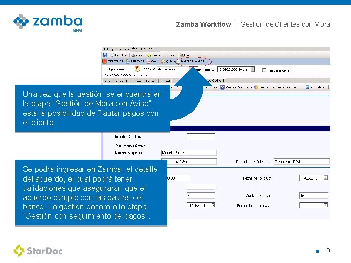 Zamba Workflow | Gestión de Clientes con Mora Una vez que la gestión se