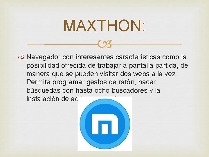 MAXTHON: Navegador con interesantes características como la posibilidad ofrecida de trabajar a pantalla partida,