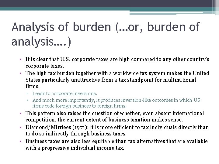 Analysis of burden (…or, burden of analysis…. ) • It is clear that U.