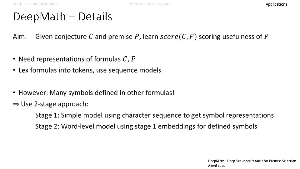 Machine Learning Models Preprocessing Programs Applications Deep. Math – Details Deep. Math - Deep