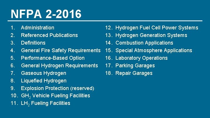 NFPA 2 -2016 1. 2. 3. 4. 5. 6. 7. 8. 9. 10. 11.
