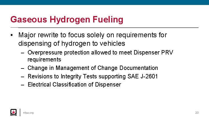 Gaseous Hydrogen Fueling • Major rewrite to focus solely on requirements for dispensing of