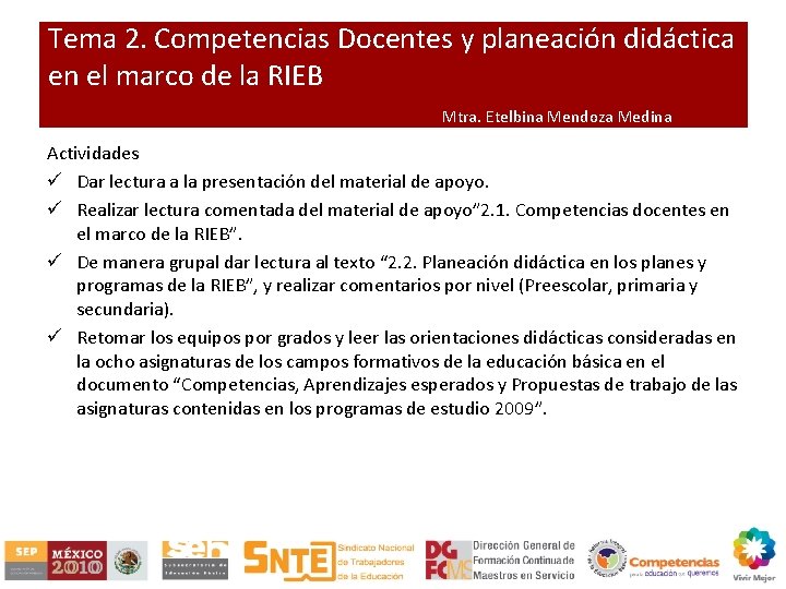 Tema 2. Competencias Docentes y planeación didáctica en el marco de la RIEB Mtra.